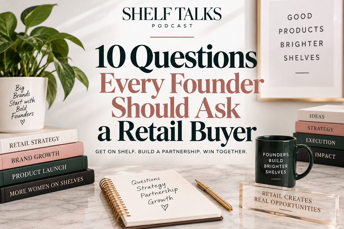 10 questions every founder should ask a retail buyer about building a successful retail partnership