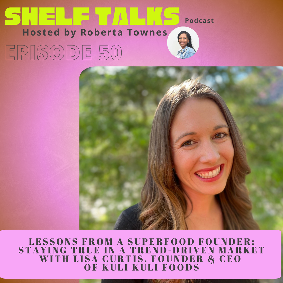 isa Curtis, founder of Kuli Kuli Foods, shares how she built a nationally distributed superfood brand carried by Whole Foods, Walmart, and GNC