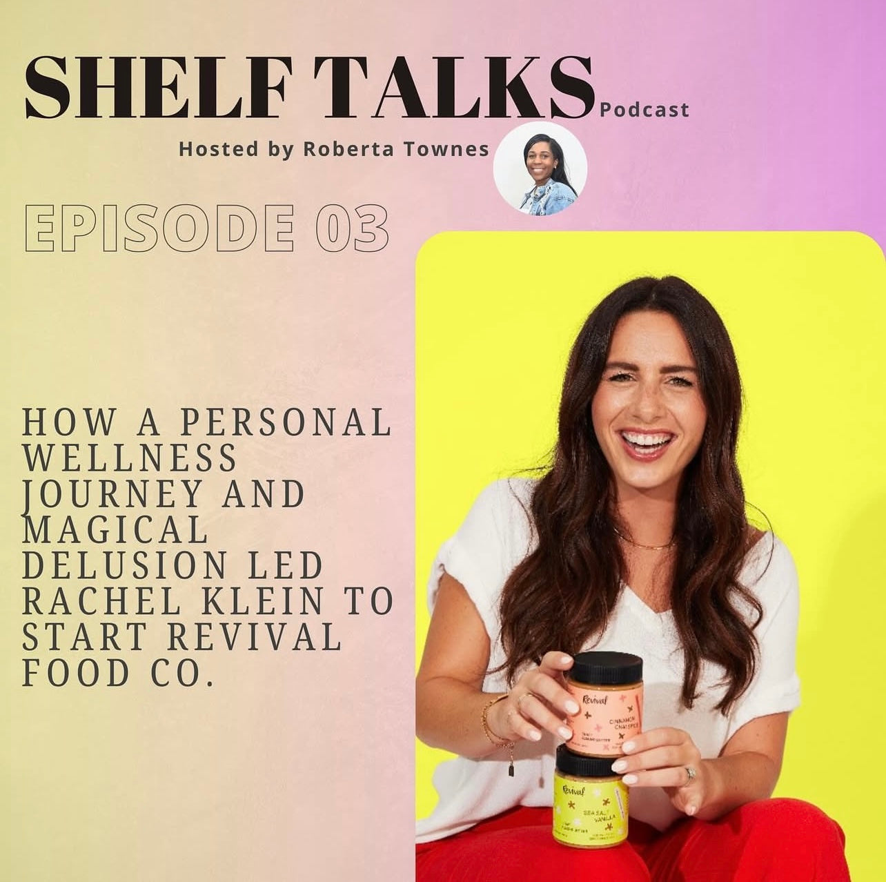 Rachel Klein, founder of Revival Food Co., shares how she built a better-for-you food brand and expanded into national retail on the Shelf Talks Podcast.