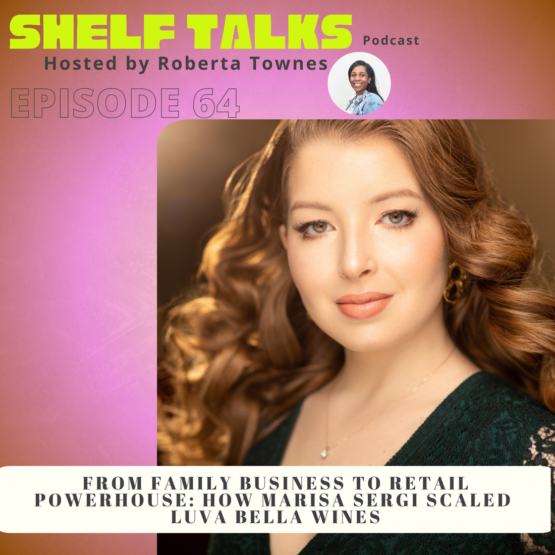 Roberta Townes interviewing Marisa Sergi about how to get your product into retail stores and improve sell-through on the Shelf Talks podcast.