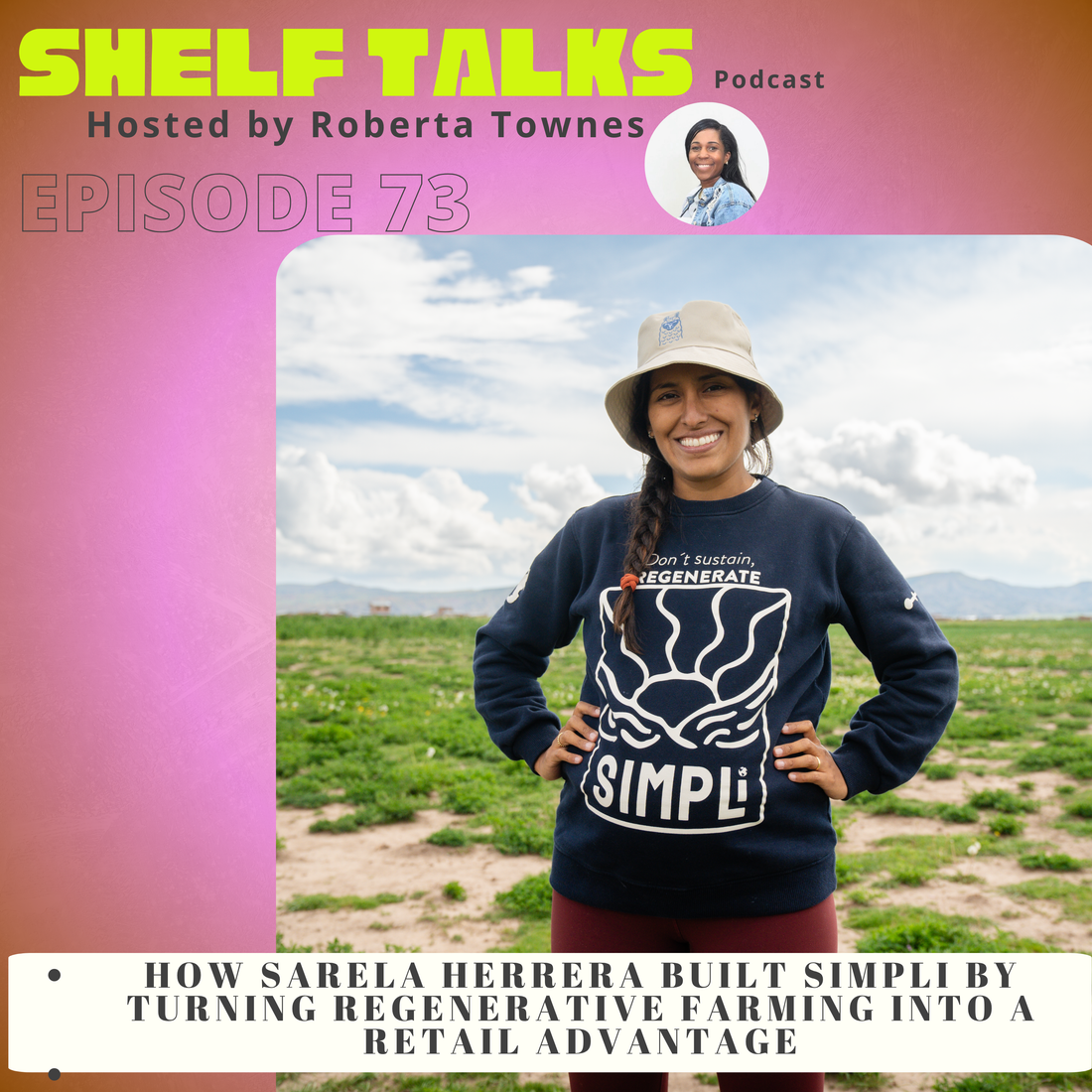 How Sarela Herrara Built SIMPLI by Turning Regenerative Farming into a Retail Advantage