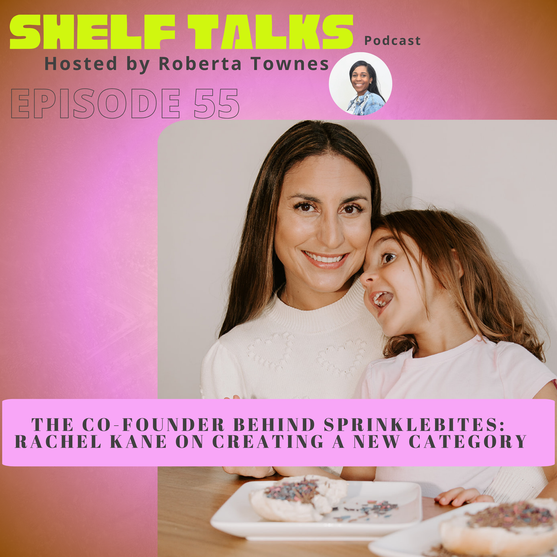 Rachel Kane, co-founder of SprinkleBites, shares how she built an innovative kids nutrition brand and expanded into grocery retail on the Shelf Talks Podcast.