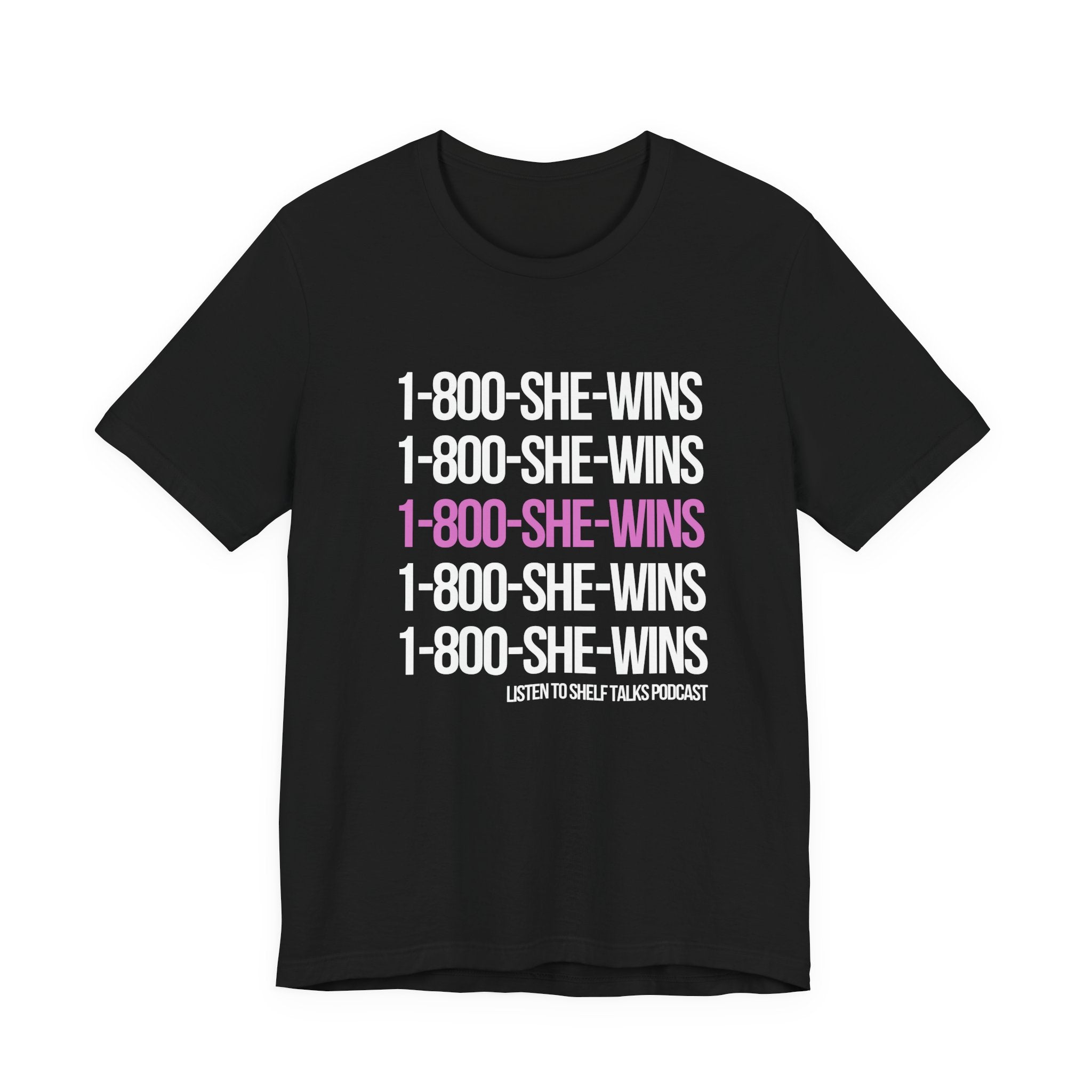 1-800-SHE-WINS Tee — Feminist Graphic Short Sleeve Shirt