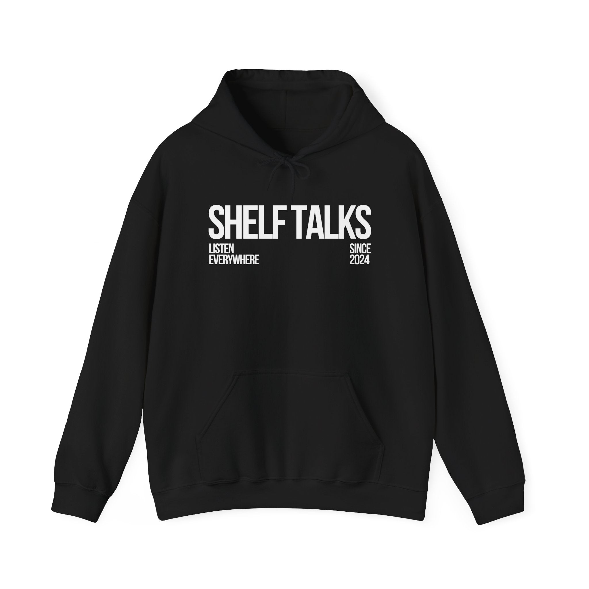 Shelf Talks Hoodie — "Listen Everywhere" Podcast Hoodie (Since 2024)